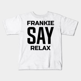 Frankie Say Relax Kids T-Shirt